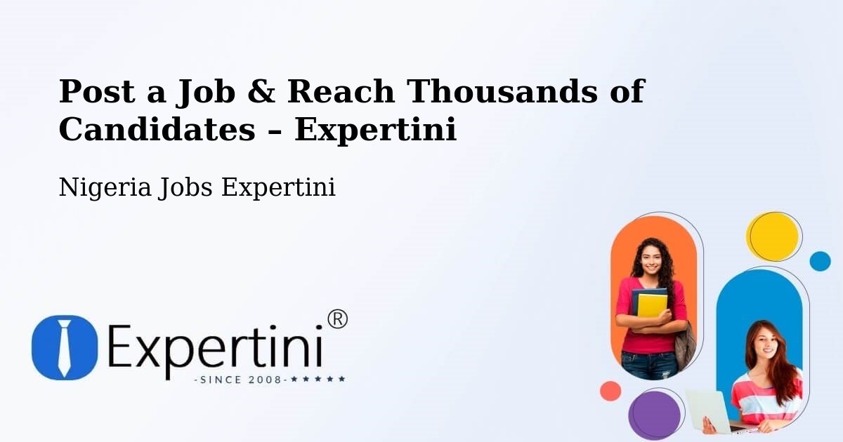 Post a Job in Ikem – Hire the Right Talent - Ikem, Nigeria Jobs Expertini