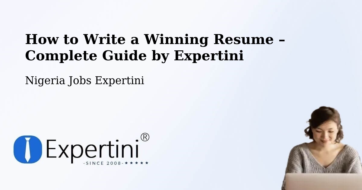 Resume Writing Guide for Job Seekers – Ikem - Ikem, Nigeria Jobs Expertini